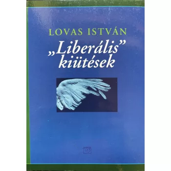 Lovas István - "Liberális" kiütések