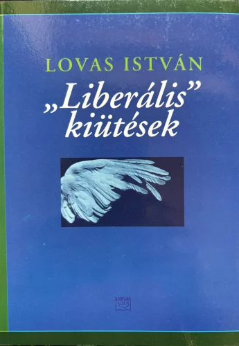 Lovas István - "Liberális" kiütések