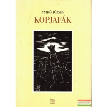 Nyírő József - Kopjafák