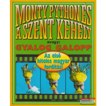 Monty Python és a Szent Kehely avagy: Gyalog galopp