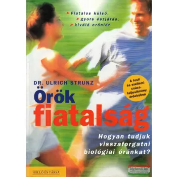 Dr. Ulrich Strunz - Örök fiatalság