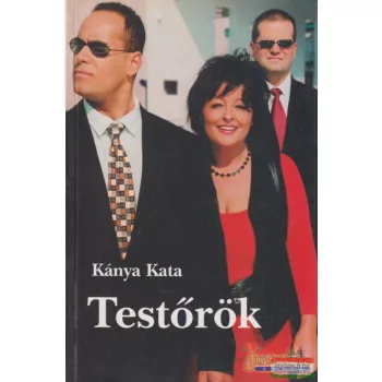 Kánya Kata - Testőrök 