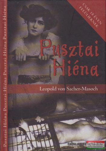Leopold von Sacher-Masoch - Pusztai Hiéna 