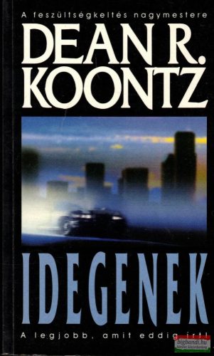Dean R. Koontz - Idegenek