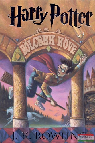 J. K. Rowling - Harry Potter és a Bölcsek Köve