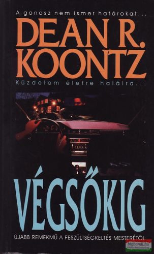 Dean R. Koontz - Végsőkig