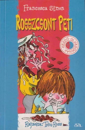 Francesca Simon - Rosszcsont Peti