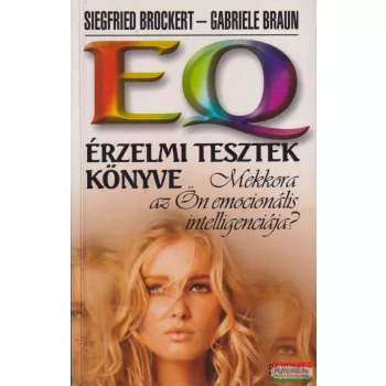 Siegfried Brockert - EQ - Érzelmi tesztek könyve 