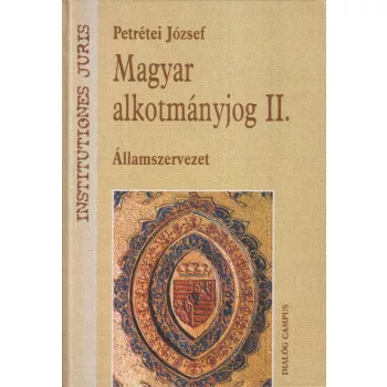 Petrétei József - Magyar alkotmányjog II.