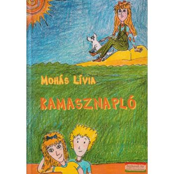 Mohás Lívia - Kamasznapló