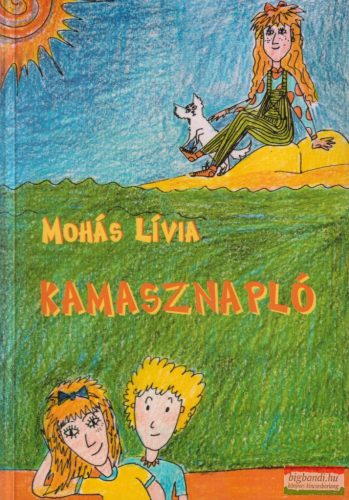 Mohás Lívia - Kamasznapló