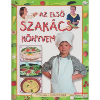 Demeter Györgyi Csilla szerk. - Az első szakácskönyvem
