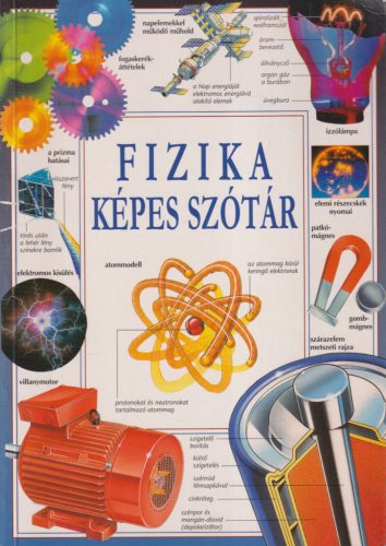 Corinne Stockley, Chris Oxlade, Jane Wertheim - Fizika képes szótár