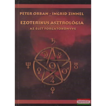 Peter Orban - Ingrid Zinnel - Ezoterikus asztrológia