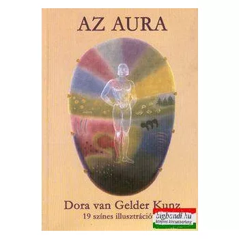 Dora van Gelder Kunz - Az aura
