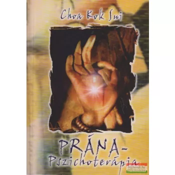 Choa Kok Sui mester - Prána-pszichoterápia