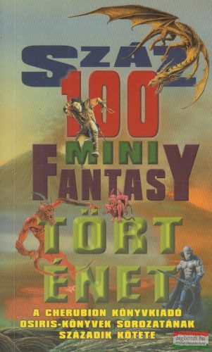 Nemes István szerk. - 100 ​mini fantasy történet
