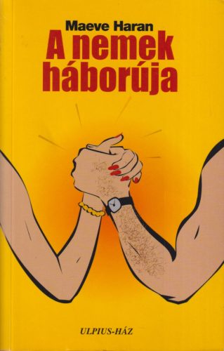 Maeve Haran - A nemek háborúja