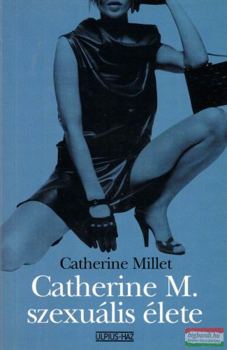 Catherine Millet - Catherine M. szexuális élete