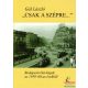 Gál László - "Csak a szépre..." - Budapesti élet-képek az 1950-60-as évekből 