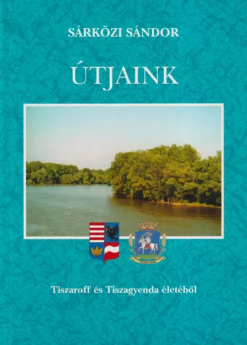 Sárközi Sándor - Útjaink