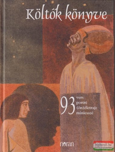 Kőrössi P. József szerk. - Költők könyve - 93 vers, portré, (ön)életrajz, miniesszé