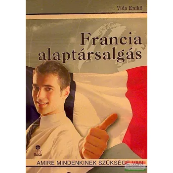 Francia alaptársalgás - Amire mindenkinek szüksége van