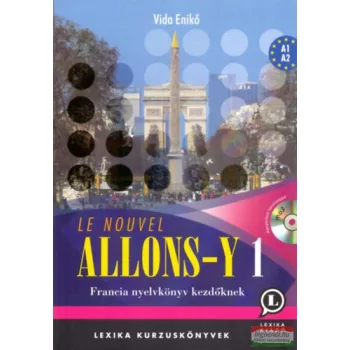   Le Nouvel Allons-Y 1 - Francia nyelvkönyv kezdőknek - Mp3 Cd-vel