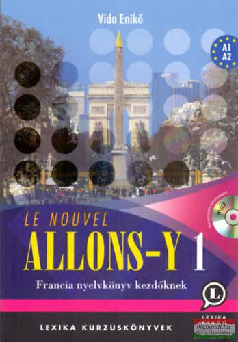Le Nouvel Allons-Y 1 - Francia nyelvkönyv kezdőknek - Mp3 Cd-vel