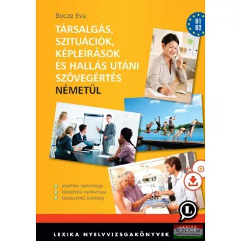   Társalgás, szituációk, képleírások és hallás utáni szövegértés németül - CD melléklettel és letölthető hanganyaggal