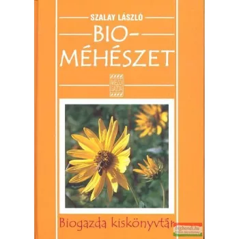 Szalay László - Bioméhészet 