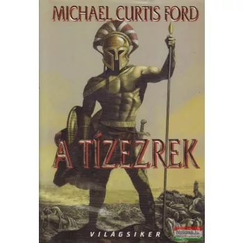 Michael Curtis Ford - A tízezrek