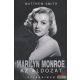 Matthew Smith - Marilyn Monroe, az áldozat