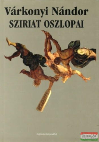 Várkonyi Nándor - Sziriat oszlopai (szépséghibás)