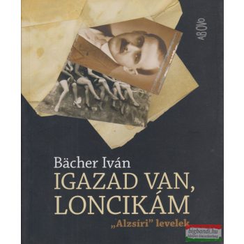 Bächer Iván - Igazad ​van, Loncikám