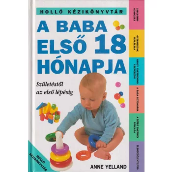 Anne Yelland - A baba első 18 hónapja