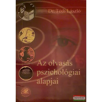 Dr. Tóth László  - Az olvasás pszichológiai alapjai