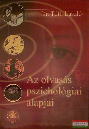 Dr. Tóth László  - Az olvasás pszichológiai alapjai