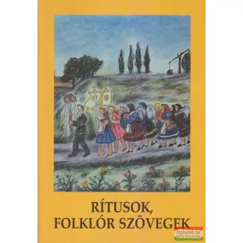 Barna Gábor szerk. - Rítusok, folklór szövegek 