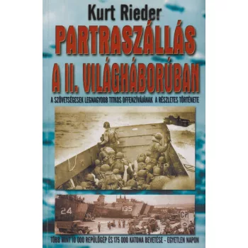 Kurt Rieder - Partraszállás a II. világháborúban