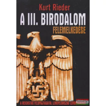 Kurt Rieder - A III. birodalom felemelkedése