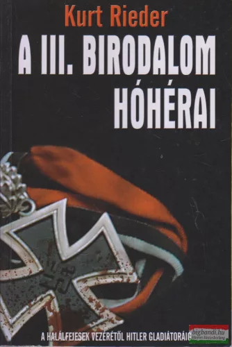 Kurt Rieder - A III. birodalom hóhérai