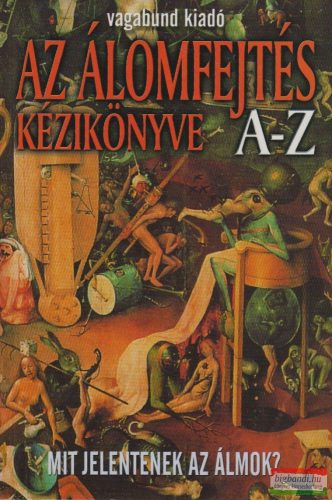 Berente Ági - Az álomfejtés kézikönyve A-Z