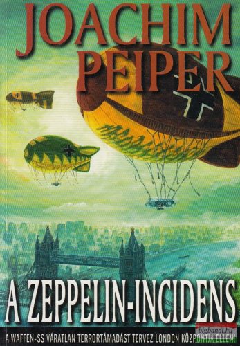 Joachim Peiper - A Zeppelin-incidens