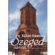 Bálint Sándor - Szeged városa