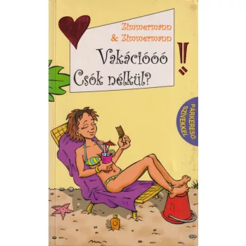 Irine Zimmermann - Vakációóó! Csók nélkül?