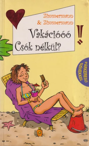Irine Zimmermann - Vakációóó! Csók nélkül?