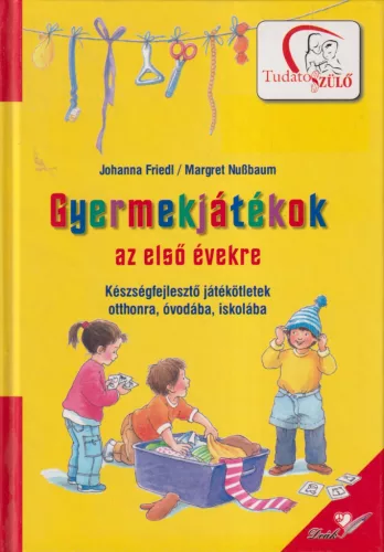 Johanna Friedl, Margret Nußbaum - Gyermekjátékok az első évekre