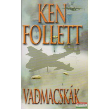 Ken Follett - Vadmacskák
