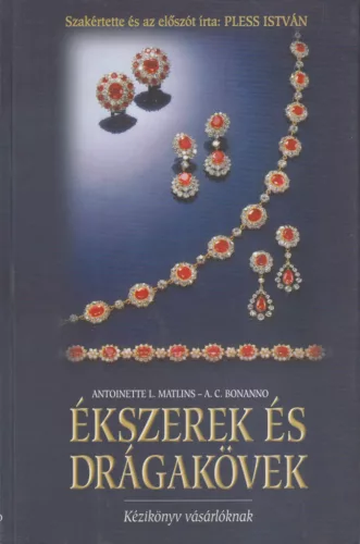 Antoinette L. Matlins, A. C. Bonanno - Ékszerek és drágakövek